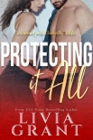 Protecting it All: Dark Romantic Suspense (Punishment Pit Book 6) - Livia Grant