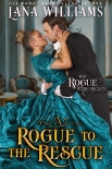 A Rogue to the Rescue (The Rogue Chronicles, #4) - Lana Williams