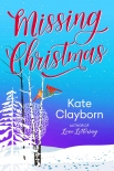 Missing Christmas - Kate Clayborn