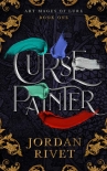 Curse Painter (Art Mages of Lure Book 1) - Jordan Rivet
