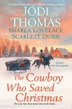 The Cowboy Who Saved Christmas - Jodi Thomas