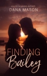 Finding Bailey: A Lake Tahoe Romantic Suspense Novel - Dana Mason