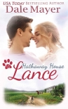 Lance: A Hathaway House Heartwarming Romance - Dale Mayer