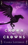 Crown of Crowns - Clara Loveman