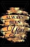 Always been You - Mia Scott
