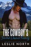 The Cowboy’s Second Chance Family (Wells Brothers Book 3) - Leslie North