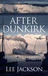 After Dunkirk - Lee Jackson