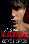 A Lesson in Blackmail: Black Mountain Academy / a Club Alias Novel - Robichaux, KD