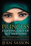 Princess: Stepping Out of the Shadows - Jean Sasson