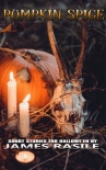 Pumpkin Spice - James Rasile