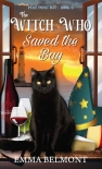 The Witch Who Saved the Bay (Pixie Point Bay Book 6): A Cozy Witch Mystery - Emma Belmont