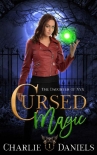 Cursed Magic: A Paranormal Academy Romance (Daughter of Nyx Series Book 1) - Charlie Daniels