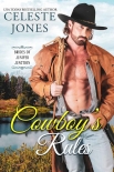 Cowboy’s Rules: Brides of Juniper Junction, Book Three - Jones, Celeste