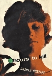 Hours to Kill - Ursula Curtiss