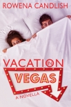 Vacation in Vegas - Rowena Candlish