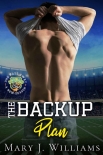 The Backup Plan: A Friends to Lovers Sports Romance (One Pass Away: A New Season Book 2) - Mary Williams
