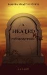 A Heated Premonition - M. Elliott
