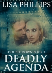 Deadly Agenda - Lisa Phillips