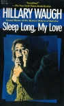 Sleep Long, My Love - Hillary Waugh