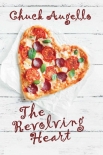 The Revolving Heart - Chuck Augello