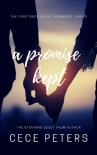 A PROMISE KEPT: Book 1 in the 'Promises' Series - Cece Peters