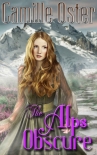 The Alps Obscure - Oster, Camille