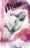 Mine: A Romantic Suspense Thriller (A Back to Me Series Book 2) - Brittany Taylor