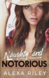 Naughty and Notorious - Alexa Riley