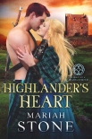 Highlander's Heart: A Scottish Historical Time Travel Romance (Called by a Highlander Book 3) - Mariah Stone