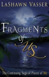 Fragments of Us (A Contemporary Broken Hearts Romance) (Book Book 2) - Vasser, LaShawn