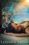 The Right Side of My Pillow - LaShawn Vasser