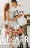 The Right Player: A Sports Romance - Kandi Steiner