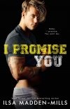 I Promise You - Madden-Mills, Ilsa