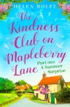 The Kindness Club on Mapleberry Lane - Part One: A Summer Surprise - Helen Rolfe
