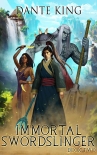 Immortal Swordslinger 2 - Dante King