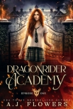 Dragonrider Academy: Episode 1 - A.J. Flowers