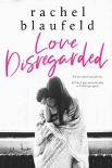 Love Disregarded - Rachel Blaufeld