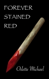 Forever Stained Red (Violet Memory Book 2) - Odette Michael