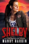 Shelby: A Forbidden FBI Bad Boy Romance (The Bang Shift Book 4) - Mandy Harbin