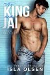 The King and Jai (Royal & Reckless Book 1) - Isla Olsen