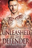 Unleashed by the Defender: A Kindred Tales Novel - Anderson, Evangeline