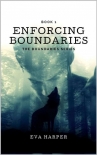 Enforcing Boundaries (The Boundaries Series Book 1) - Eva Harper