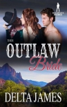 Their Outlaw Bride (Bridgewater Brides) - Delta James