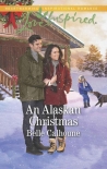 An Alaskan Christmas (Alaskan Grooms Book 6) - Belle Calhoune