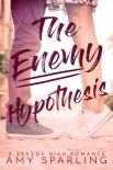The Enemy Hypothesis: A Brazos High Novella - Sparling, Amy