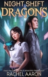 Night Shift Dragons (DFZ Book 3) - Rachel Aaron