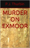 Murder on Exmoor - P Thurbin