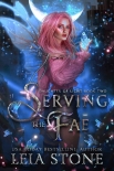 Serving the Fae (Daughter of Light Book 2) - Leia Stone