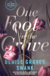 One Foot in the Grave: Carly Moore #3 - Denise Swank