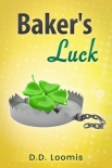 Baker's Luck - D Loomis